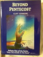 Beyond Pentecost: the Anointing Breaks the Yoke B002XQXOMA Book Cover