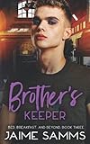 Brother's Keeper: Bed, Breakfast, and Beyond Book Three (Bed, Breakfast, and Beyond Series)