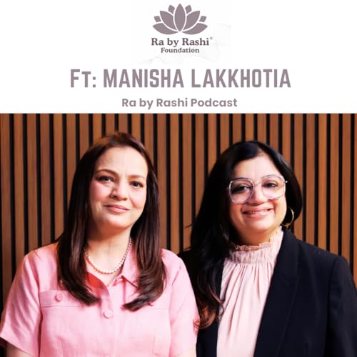 S2 Epi 25: MANISHA LAKKHOTIA I VASTU CONSULTANT & NUMEROLOGIST | Ra by Rashi