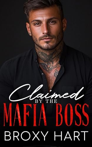 Claimed by the Mafia Boss: An Arranged Marriage Age Gap Romance (Secrets Baby for the Don: The Mafia's Secrets Series Book 8)