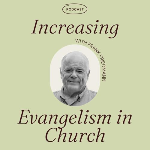 Why Evangelism Programs Fail