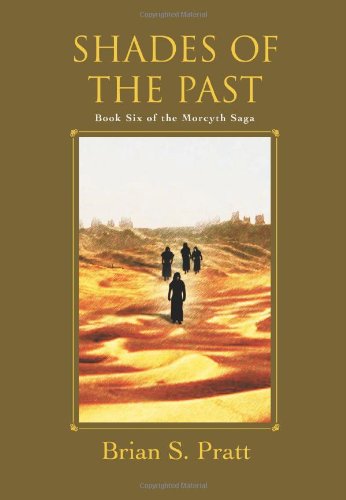 Buy Shades of the Past: Book Six of the Morcyth Saga — BookShops.in