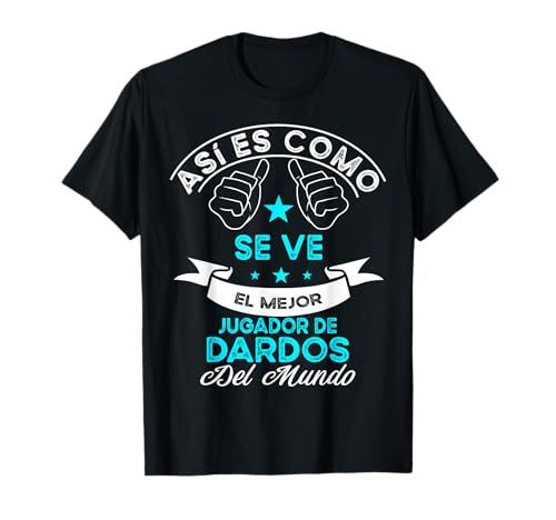 El mejor Jugador de Dardos del mundo hombre cumpleaños Camiseta