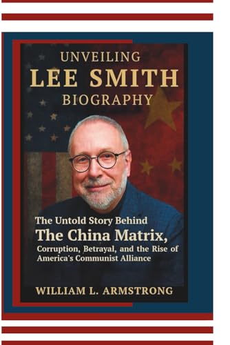 Unveiling Lee Smith Biography: The Untold Story Behind The China