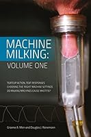 Machine Milking: Volume 1 1517603110 Book Cover