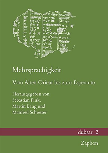Mehrsprachigkeit: Vom Alten Orient Bis Zum Esperanto (Dubsar) (English and German Edition)