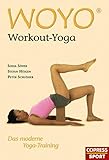 WOYO – Workout Yoga: Das moderne Yoga-Training