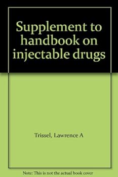 Unknown Binding Supplement to handbook on injectable drugs Book