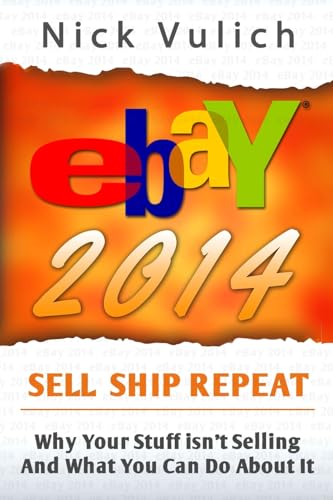 eBay 2014: Why You're Not Selling Anything on eBay, and What You Can Do About It