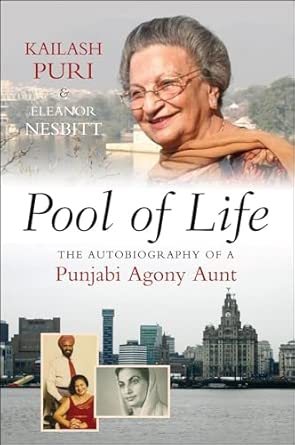 Pool of Life: The Autobiography of a Punjabi Agony Aunt Pool of Life: The Autobiography of a Punjabi Agony Aunt book cover