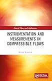 Instrumentation and Measurements in Compressible Flows (Control Theory and Applications)