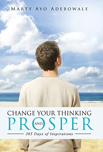 Change Your Thinking and Prosper: 365 Days of I... 1490872965 Book Cover