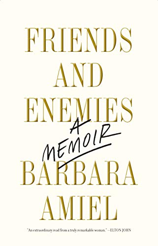 Amazon Com Friends And Enemies A Memoir Ebook Amiel Barbara Kindle Store