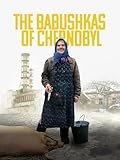 The Babushkas of Chernobyl