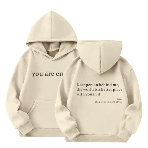Wrenpies Dear Person Behind Me You Are Enough Hoodie for