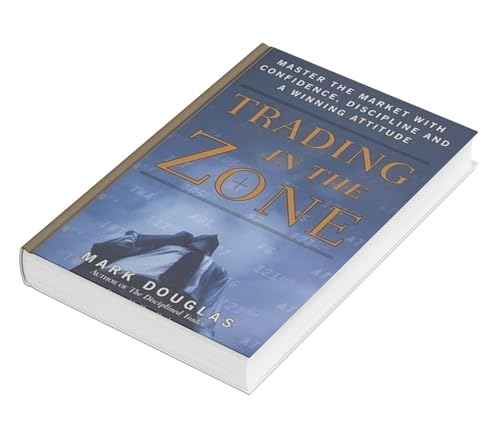 Image of Trading in the Zone by Mark Douglas Master Your Trading Mindset, Emotional Discipline and Market Performance