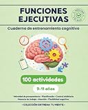  DIVERTIBOOKS COGNITIVA - FUNCIONES EJECUTIVAS: Cuaderno de entrenamiento cognitivo con actividades para niños de 9 a 11 años: Atención, memoria de ... procesamiento . (COLECCIÓN ENTRENA TU MENTE)