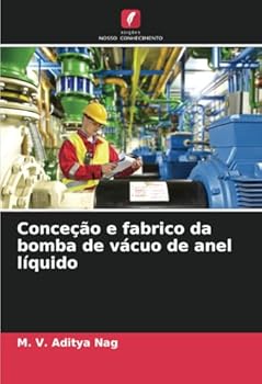 Paperback Conceção e fabrico da bomba de vácuo de anel líquido [Portuguese] Book