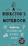 A Director's Notebook: Featuring 100 puzzles
