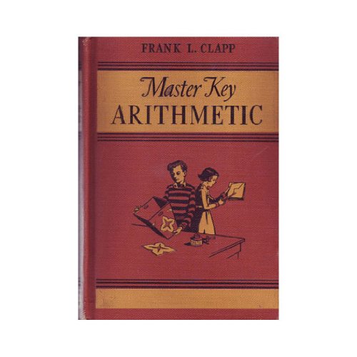 The Master Key Arithmetic; Grade Six: Clapp, Frank L.: Amazon.com: Books
