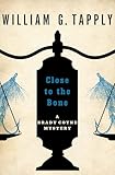 Close to the Bone (The Brady Coyne Mysteries Book 14)