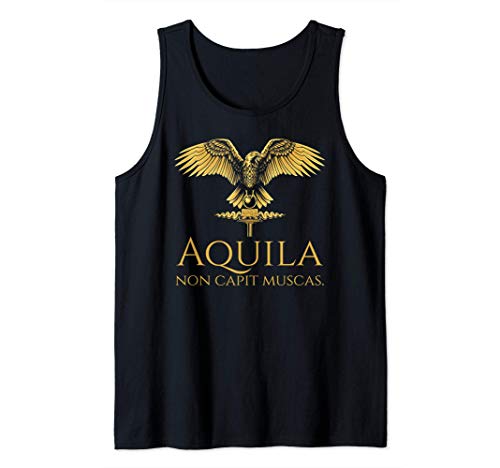 Ancient Roman Aquila Quote - The Eagle Does Not Catch Flies Tank Top