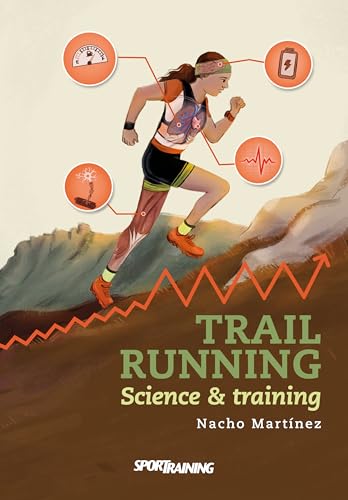 Trail Running: Science & training (English Edition)