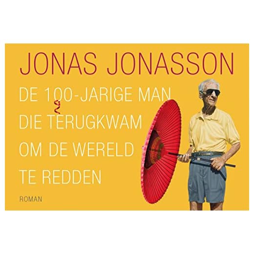 De 100-jarige man die terugkwam om de wereld te redden