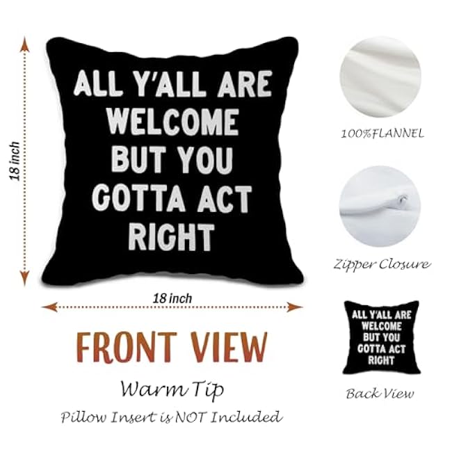 Yall Welcome Pillow Cover 18x18 - All Yall are Welcome but You Gotta Act Right Pillow Covers, Everyone is Welcome Classroom Home Decor