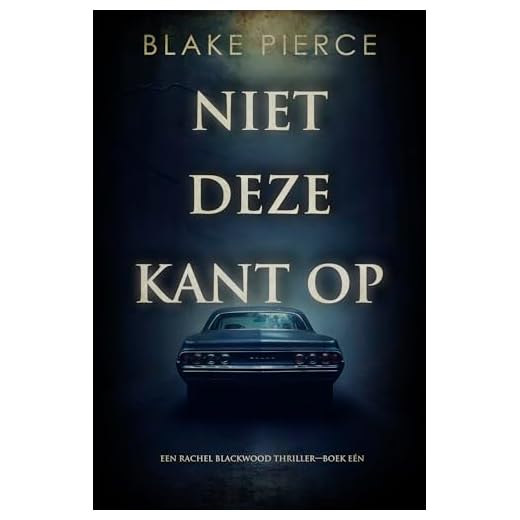 Niet Deze Kant op (Een Rachel Blackwood Thriller—Boek Eén)