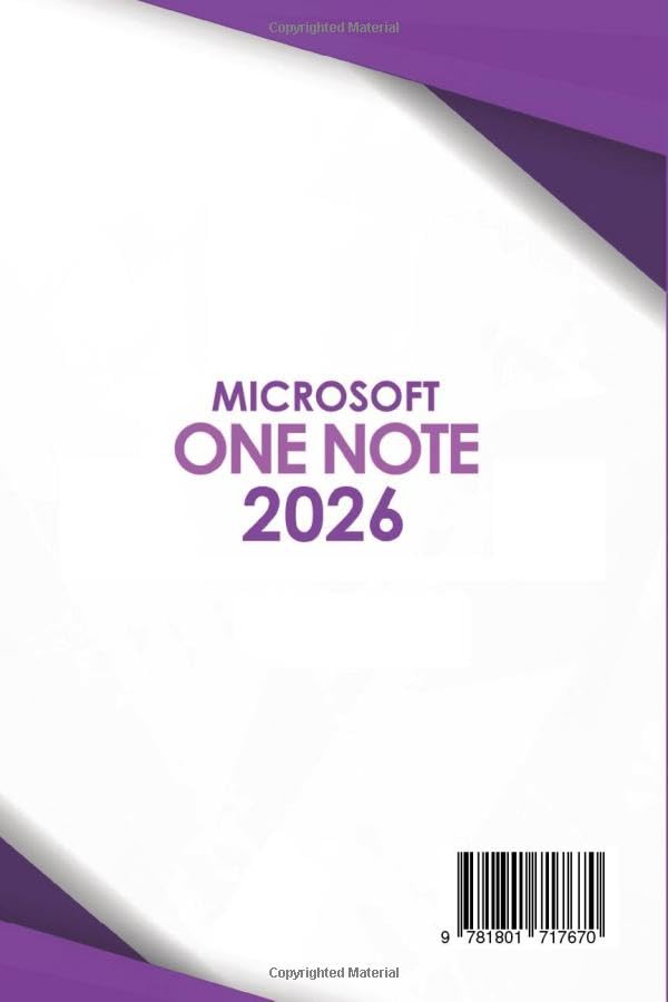 Microsoft OneNote: The Comprehensive Crash Course to Elevate Your Skills from Novice to Advanced, Achieve Pro-level Proficiency in Just 7 Days, and Enhance Your Productivity and Organization - Image 2
