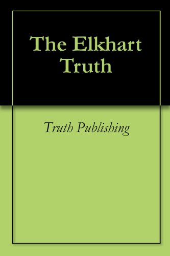The Elkhart Truth (English Edition)