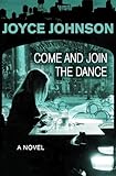 Come and Join the Dance: A Novel