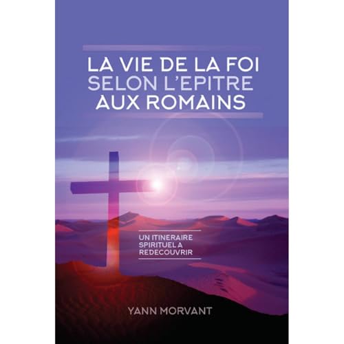 La vie de la foi selon l'épître aux Romains Audiolibro Por Yann Morvant arte de portada