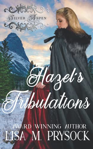 Hazel's Tribulations (Silver Aspen)