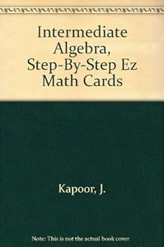 Paperback Intermediate Algebra, Step-By-Step Ez Math Cards Book