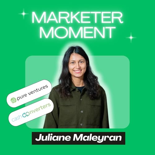 Sauver une marque de 31 ans - Juliane Maleyran (Directrice Marketing @ Cash Converters)