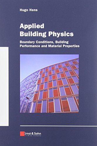 Applied Building Physics: Boundary Conditions, Building Peformance and Material Properties