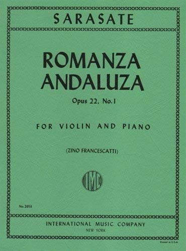 Sarasate, Pablo - Romanza Andaluza Op. 22 No. 1. For Violin and Piano. by International Music      Paperback