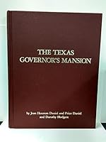 Texas Governor's Mansion 093836801X Book Cover