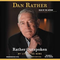Rather Outspoken Audiobook By Dan Rather, Digby Diehl cover art