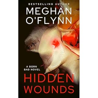 Hidden Wounds (Born Bad, Book 4) Audiolibro Por Meghan O'Flynn arte de portada