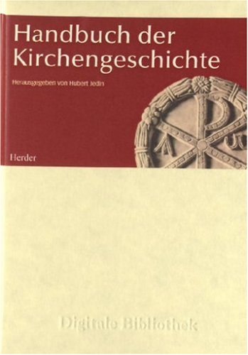 Digitale Bibliothek 035: Handbuch der Kirchengeschichte (PC+MAC): Für Windows 95/98/ME/NT/2000/XP
