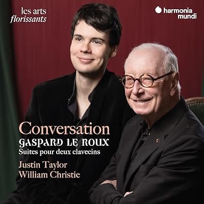 Conversation: Gaspard Le Roux - Suites Pour Deux Clavecins