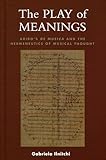 The Play of Meanings: Aribo's De musica and the Hermeneutics of Musical Thought