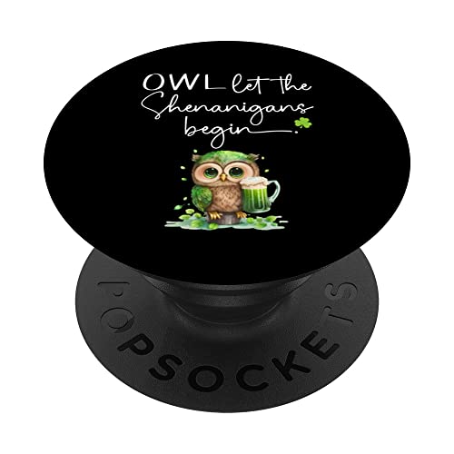 Shamrock Owl St Patricks Day Signs,Let the Shenanigans Begin PopSockets PopGrip Intercambiable