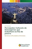 Percepcoes Culturais de Estrangeiros Que Trabalham No Rio de Janeiro 3841711626 Book Cover