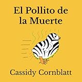 El Pollito de la Muerte