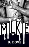 Milkie (Milkie-verse Book 1)
