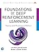 Foundations of Deep Reinforcement Learning: Theory and Practice in Python (Addison-Wesley Data & Analytics Series)